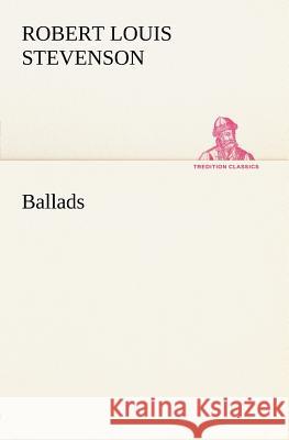 Ballads Robert Louis Stevenson 9783849147440