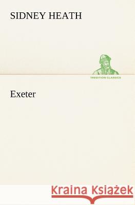 Exeter Sidney Heath 9783849147624