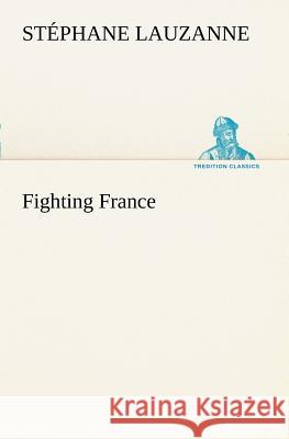 Fighting France Stéphane Lauzanne 9783849150242