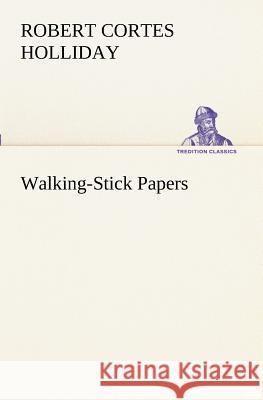 Walking-Stick Papers Robert Cortes Holliday 9783849152215