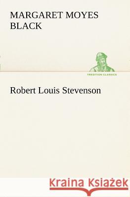 Robert Louis Stevenson Margaret Moyes Black 9783849169343