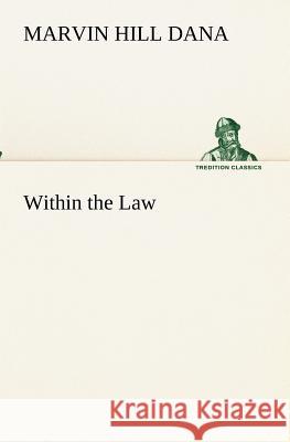 Within the Law Marvin Hill Dana 9783849173135 Tredition Gmbh