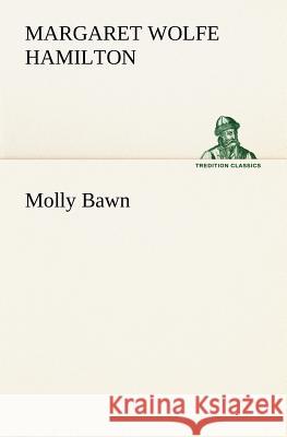 Molly Bawn Margaret Wolfe Hamilton 9783849174088