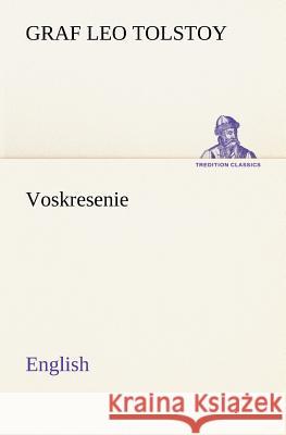 Voskresenie. English Leo Graf Tolstoy 9783849174170 Tredition Gmbh