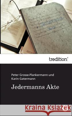 Jedermanns Akte Karin Gatermann Peter Grosse-Plankermann 9783849183400