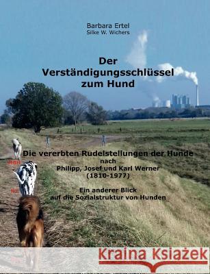 Der Verständigungsschlüssel zum Hund Wichers, Silke W. 9783849183493 Tredition Gmbh