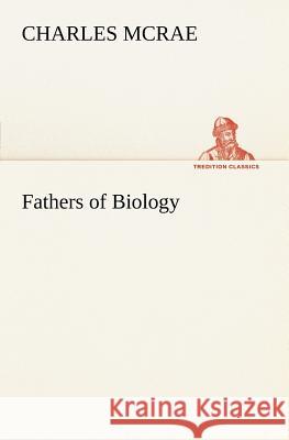 Fathers of Biology Charles McRae 9783849185466