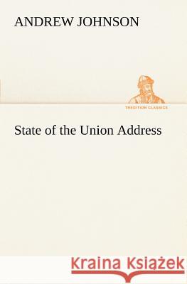 State of the Union Address Andrew Johnson 9783849186265