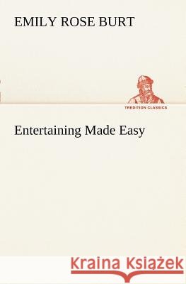 Entertaining Made Easy Emily Rose Burt 9783849187446