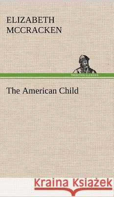 The American Child Elizabeth McCracken 9783849195236