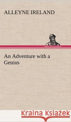 An Adventure with a Genius Alleyne Ireland 9783849195854