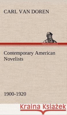 Contemporary American Novelists (1900-1920) Carl Van Doren 9783849196059
