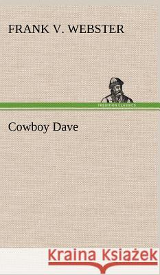 Cowboy Dave Frank V Webster 9783849197223