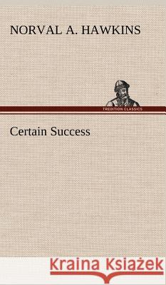 Certain Success Norval A Hawkins 9783849199524