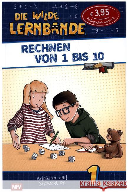 Die wilde Lernbande - Rechnen von 1 bis 10 : Addition und Subtraktion 1. Klasse  9783849450144 Neuer Favorit Verlag