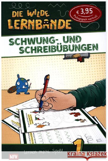 Die wilde Lernbande - Schwung- und Schreibübungen : Lernen macht Spaß! 1. Klasse  9783849450199 Neuer Favorit Verlag