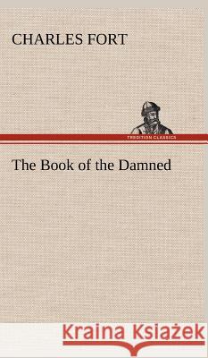 The Book of the Damned Charles Fort 9783849500894