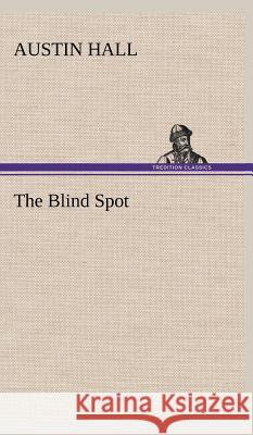 The Blind Spot Austin Hall 9783849500986