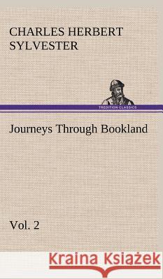 Journeys Through Bookland, Vol. 2 Charles Herbert Sylvester 9783849501198