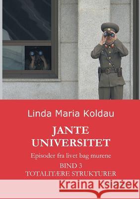 Jante Universitet Linda Maria Koldau 9783849502669