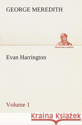 Evan Harrington - Volume 1 George Meredith 9783849506216