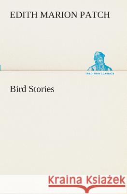 Bird Stories Edith M (Edith Marion) Patch 9783849509347