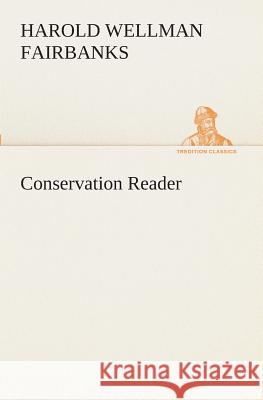 Conservation Reader Harold W (Harold Wellman) Fairbanks 9783849510930