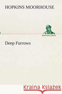 Deep Furrows Hopkins Moorhouse 9783849511890