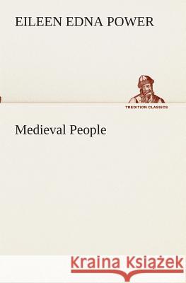 Medieval People Eileen Edna Power 9783849512156