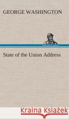 State of the Union Address George Washington 9783849514488