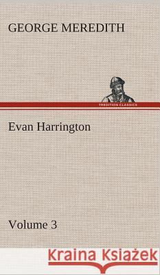 Evan Harrington - Volume 3 George Meredith 9783849515669