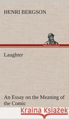 Laughter Henri Bergson 9783849517489 Tredition Classics