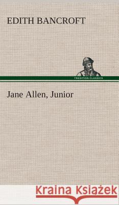 Jane Allen, Junior Edith Bancroft 9783849520854