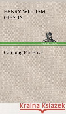 Camping For Boys Henry William Gibson 9783849521516
