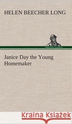Janice Day the Young Homemaker Helen Beecher Long 9783849521738