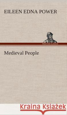 Medieval People Eileen Edna Power 9783849522452