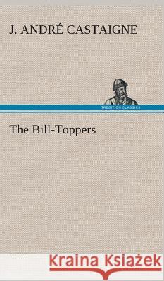 The Bill-Toppers J André Castaigne 9783849523602