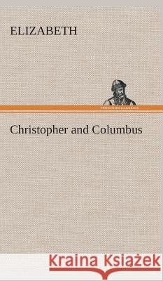 Christopher and Columbus Elizabeth 9783849523770