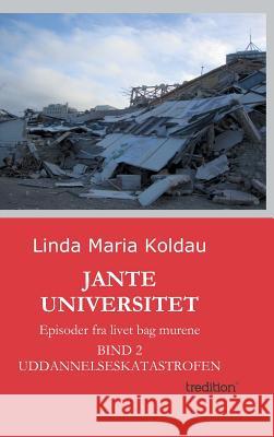 Jante Universitet Linda Maria Koldau 9783849524968