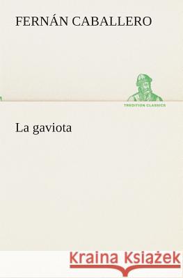 La gaviota Fernán Caballero 9783849525668