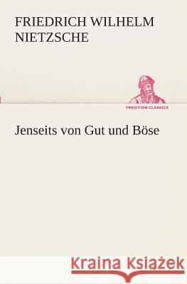 Jenseits von Gut und Böse Nietzsche, Friedrich 9783849528829