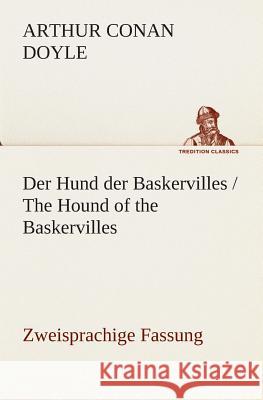 Der Hund der Baskervilles / The Hound of the Baskervilles Doyle, Arthur Conan 9783849529642 TREDITION CLASSICS