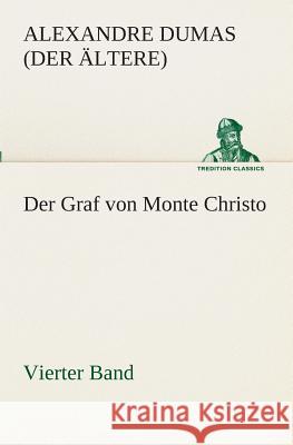 Der Graf von Monte Christo Dumas, Alexandre, der Ältere 9783849529727 TREDITION CLASSICS