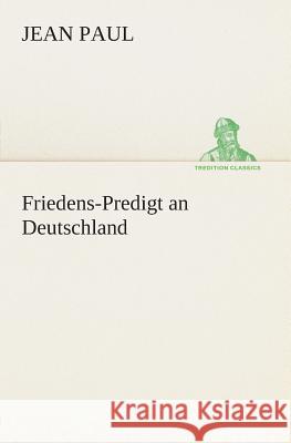 Friedens-Predigt an Deutschland Jean Paul 9783849530556