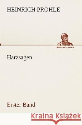 Harzsagen Pröhle, Heinrich 9783849531751