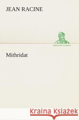 Mithridat Racine, Jean 9783849531768