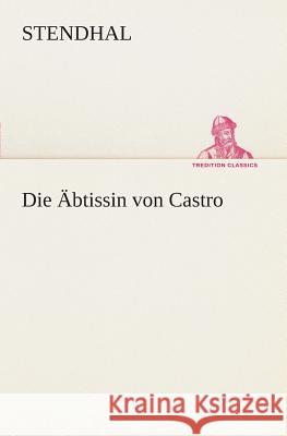 Die Äbtissin von Castro Stendhal 9783849532215