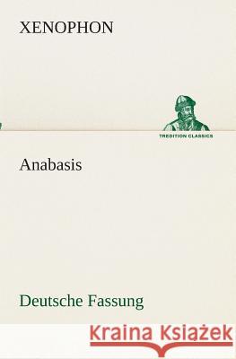 Anabasis Xenophon 9783849532581