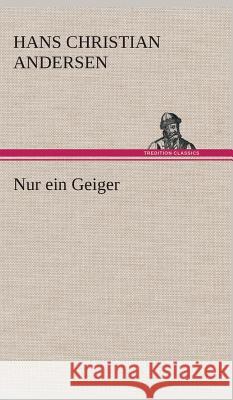 Nur ein Geiger Andersen, Hans Christian 9783849532994