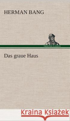 Das graue Haus Bang, Herman 9783849533069